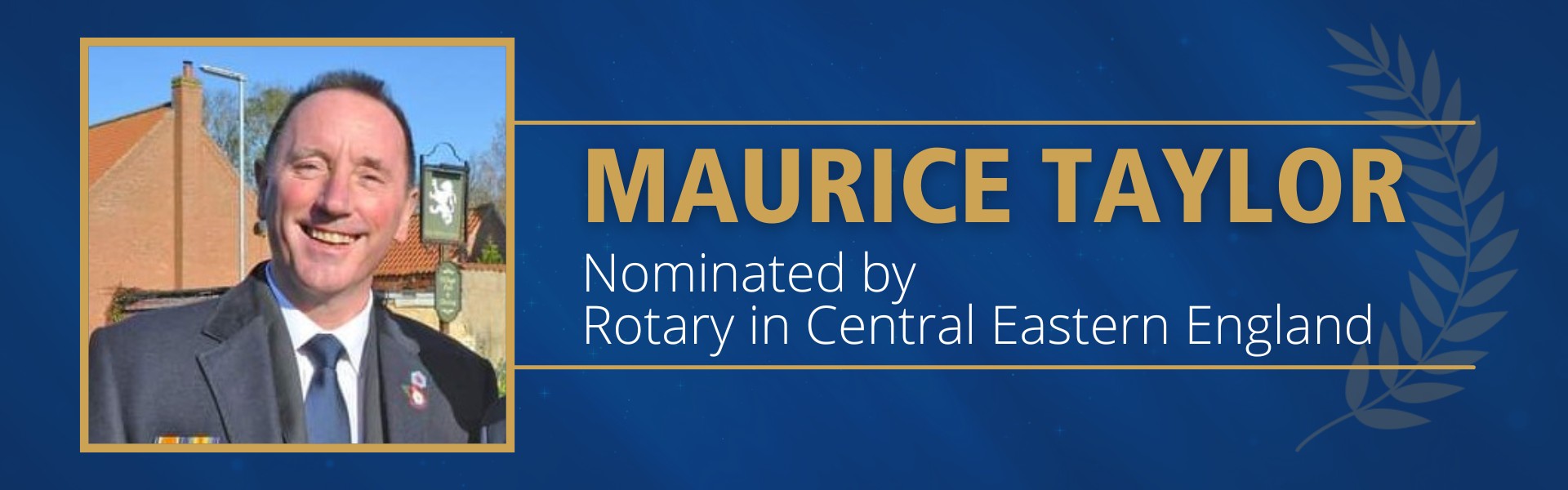 Maurice Taylor Nominated by Rotary in Central Eastern England