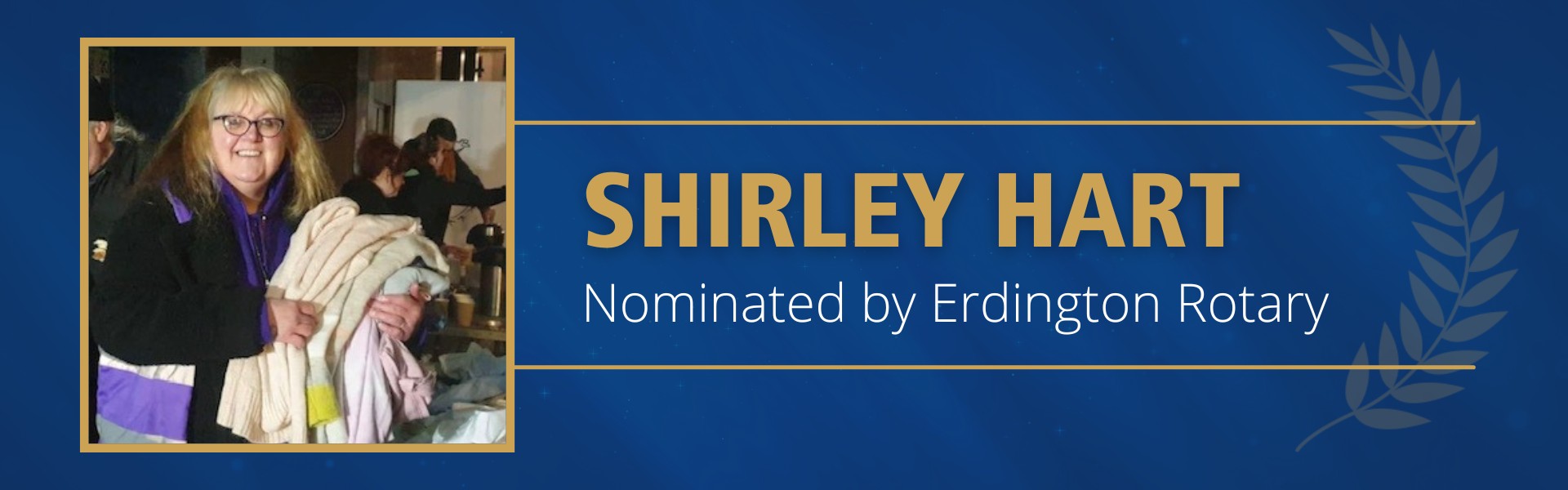 Shirley Hart Nominated by Erdington Rotary